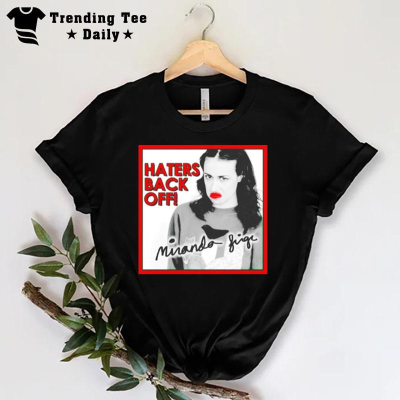 Iranda Sings Haters Back Off T-Shirt