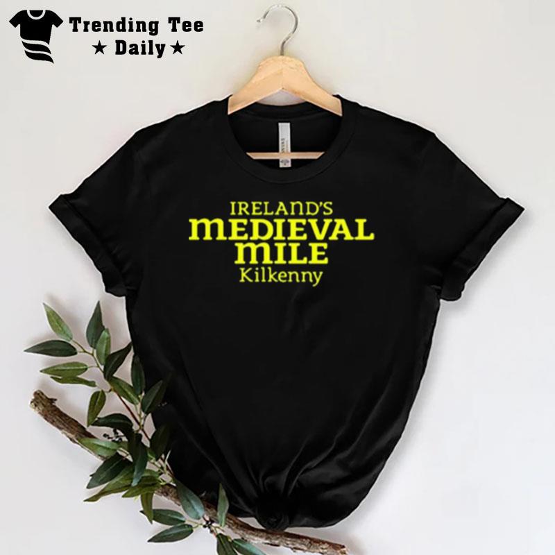 Irelands Medieval Mile Kilkenny T-Shirt