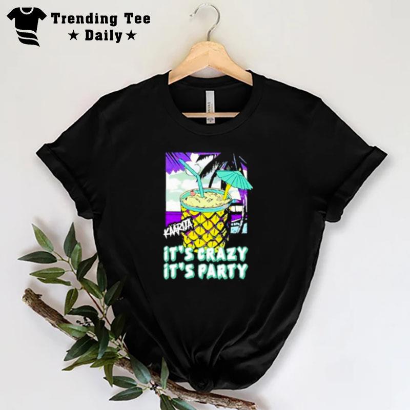 Irene Kaarija It's Crazy It's Party T-Shirt