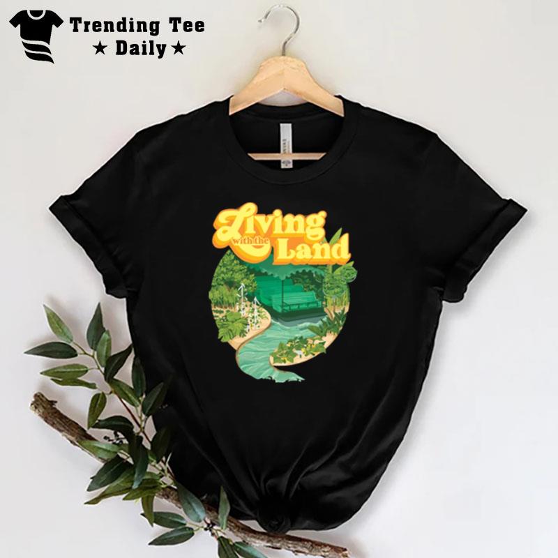 Living With The Land T-Shirt