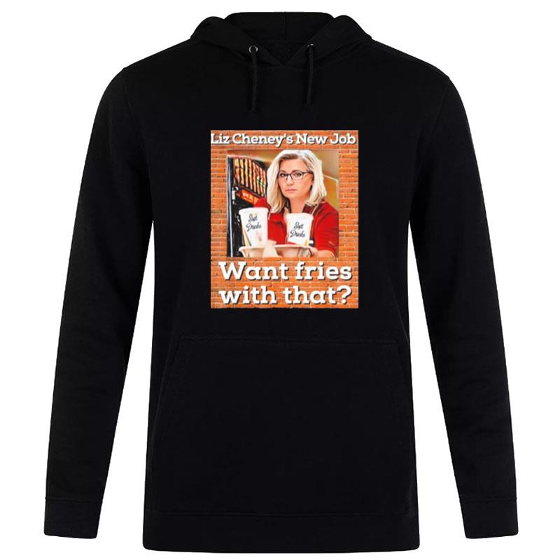 Liz Cheney's New Job Want Fries With Tha Hoodie