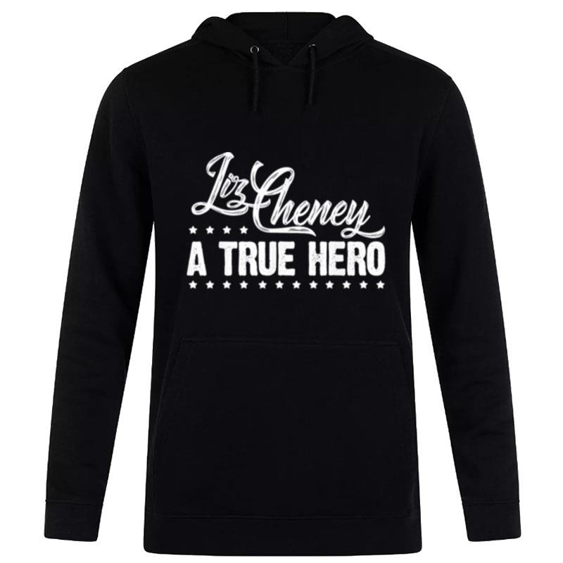 Liz Cheney Supporter - Liz Cheney A True Hero President 2024 Hoodie