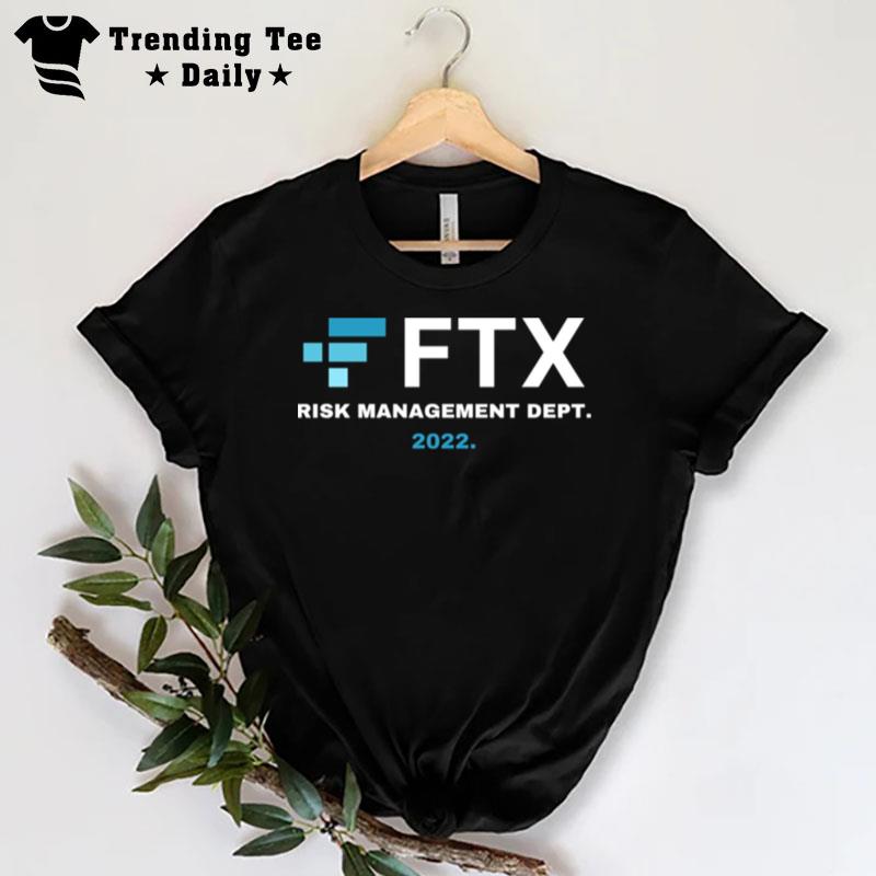 Logo Ftx Risk Management Department Sbf Sam Bankman Fraud T-Shirt