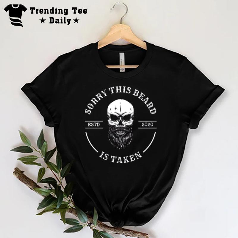 Logo Sorry This Beard Is Taken Skull All T-Shirt