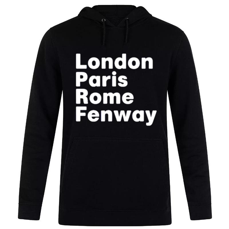 London Paris Rome Fenway Hoodie