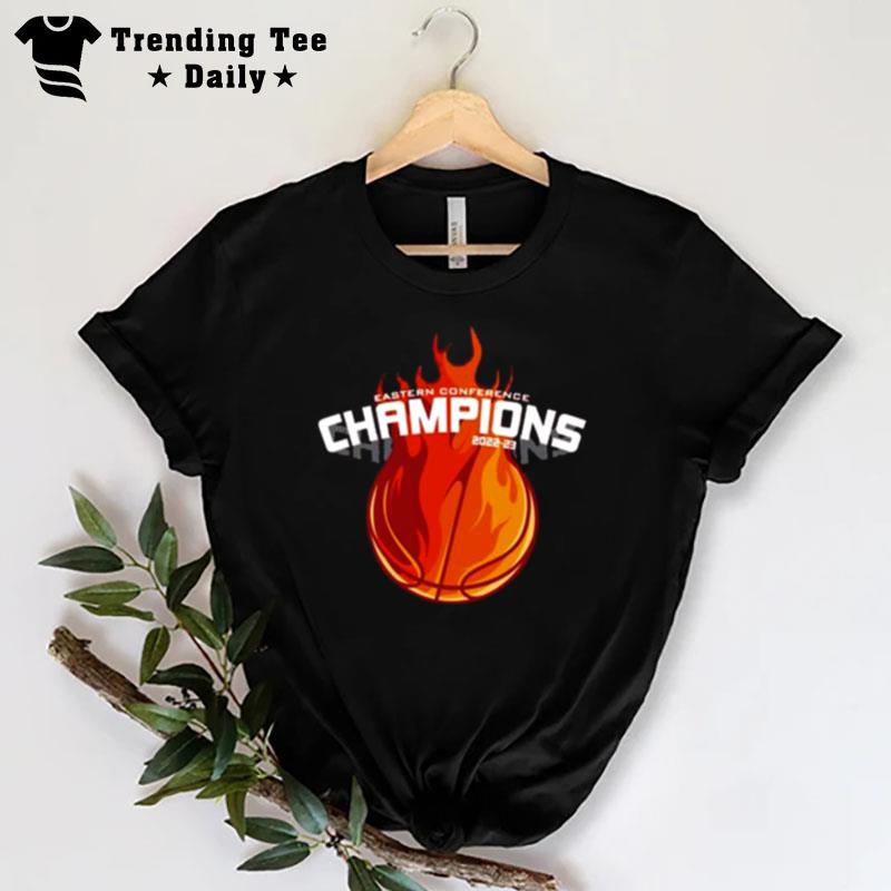 MI'mi Heat Fire 2023 Eastern Conference Champions 2022 2023 T-Shirt