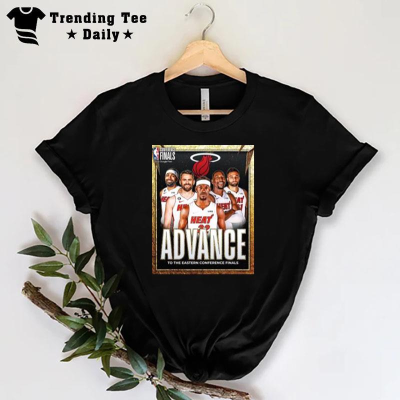 MI'mi Heat Nba Conference Finals Advance To The Western Conference Finals Poster T-Shirt