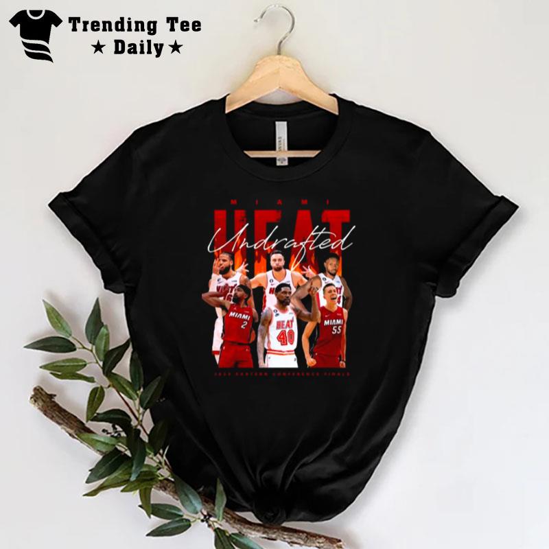 MI'mi Heat Undrafted 2023 Eastern Conference Finals T-Shirt