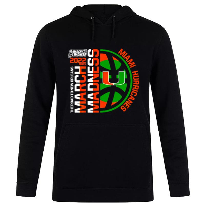 MI'mi Hurricanes 2022 Men's Basketball March Madness The Road To New Orleans Hoodie