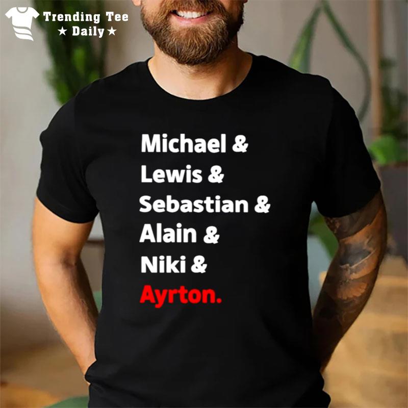 Michael Lewis Sebastian Alain Niki Ayrton T-Shirt