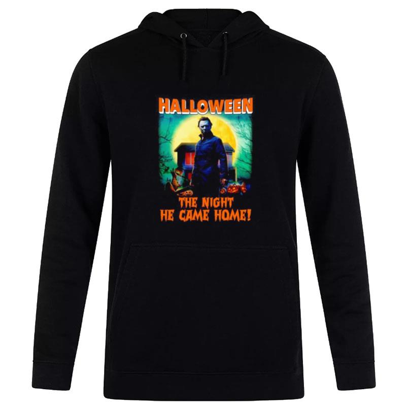 Michael Myers Halloween'the Night He Came Home Hoodie