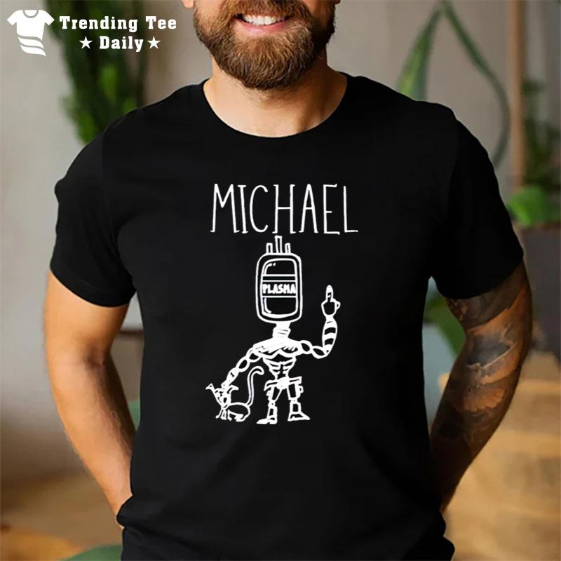 Michael Plasma T-Shirt