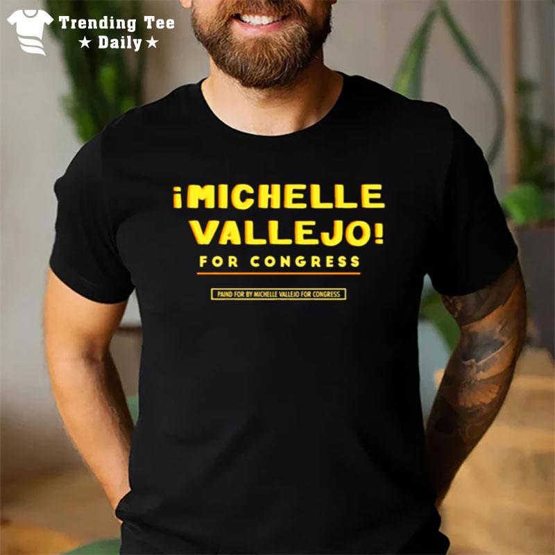 Michelle Vallejo For Congress T-Shirt