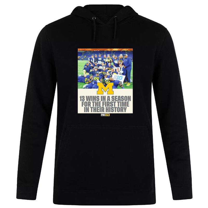 Michigan Wolverines 13 Wins In A Season Hoodie