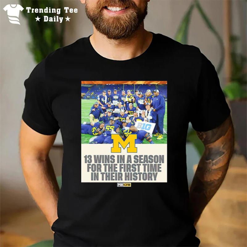 Michigan Wolverines 13 Wins In A Season T-Shirt