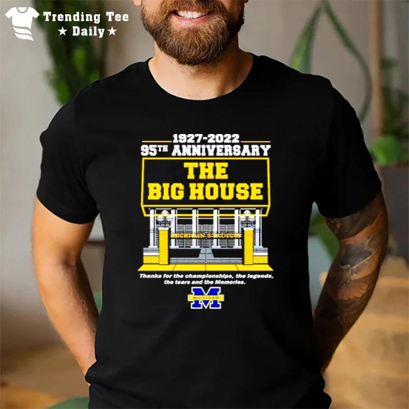 Michigan Wolverines 1927 2022 95Th Anniversary The Big House T-Shirt