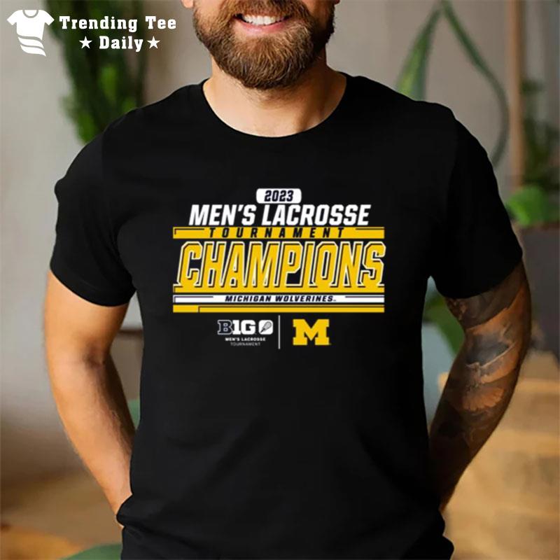 Michigan Wolverines 2023 Big Ten Men's Lacrosse Tournament Champions T-Shirt