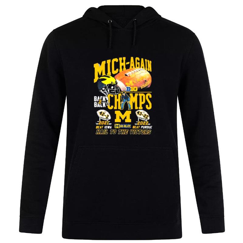 Michigan Wolverines Back To Back Big Ten Champs Hail To The Victors Hoodie