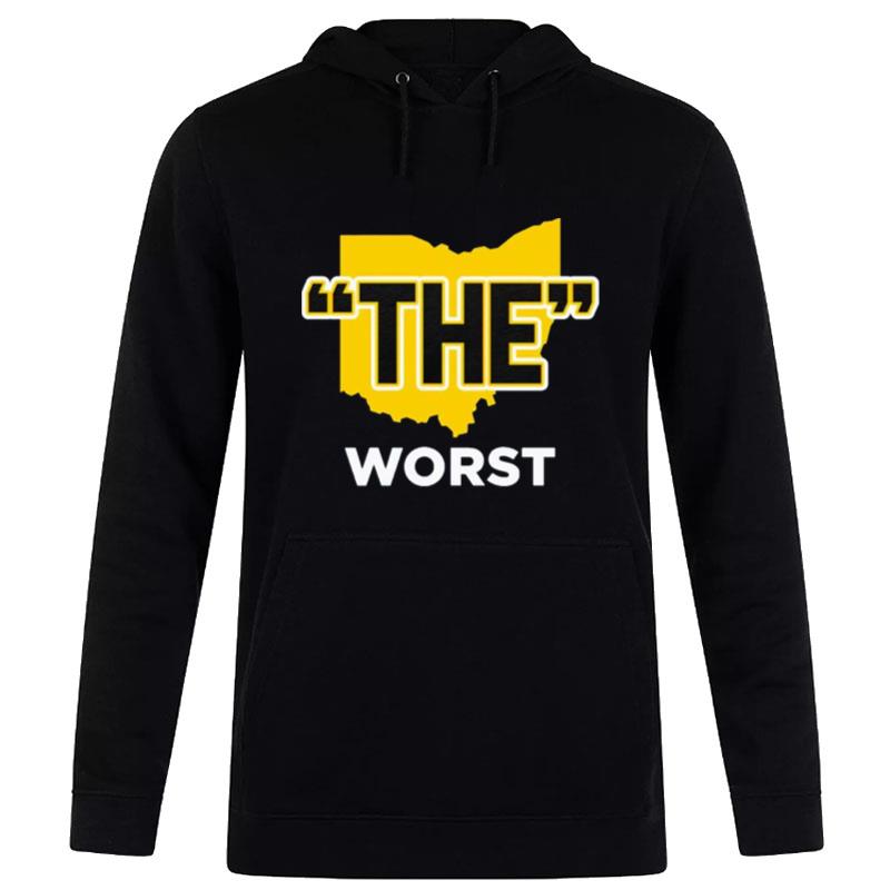 Michigan Wolverines Football The Wors Hoodie