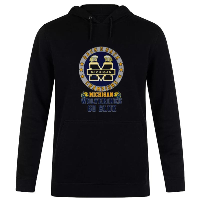 Michigan Wolverines Go Blue 2023 Back 2 Back Champions Hoodie