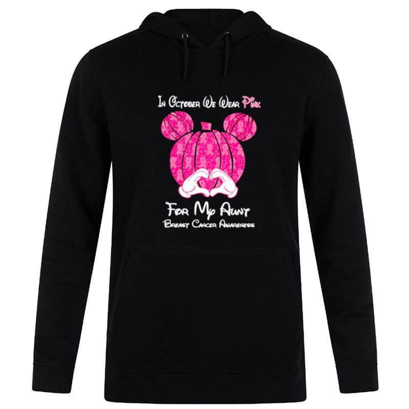 Mickey Mouse Pumpkin In October We Wear Pink For My Aunt Breast Cancer Awareness Hoodie