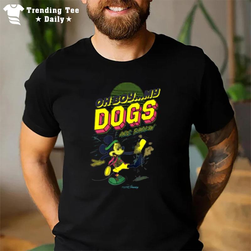 Mickey Oh Boy My Dogs Are Barking T-Shirt