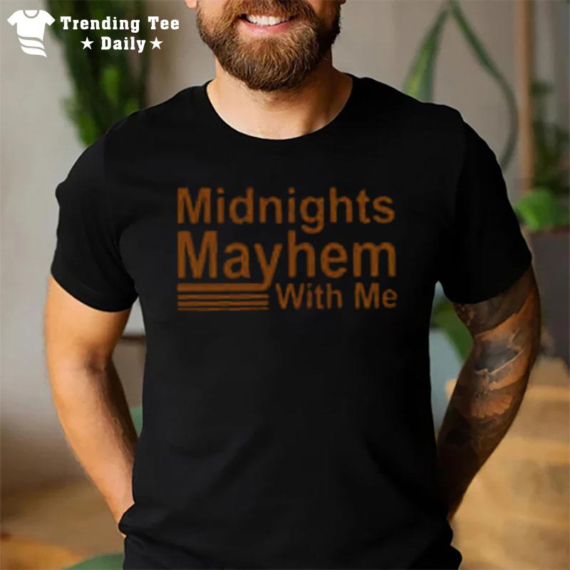 Midnights Mayhem With Me T-Shirt