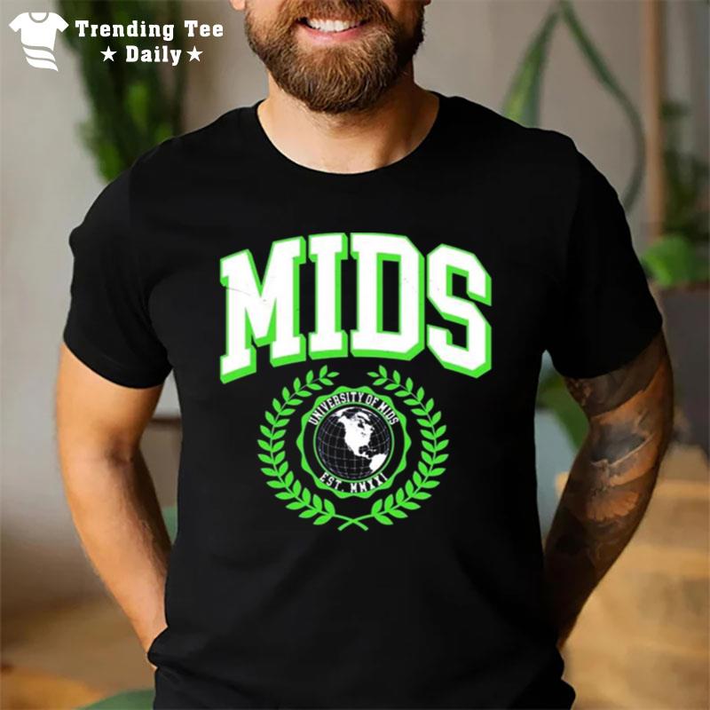 Mids University Of Mds Est Mmxxi T-Shirt