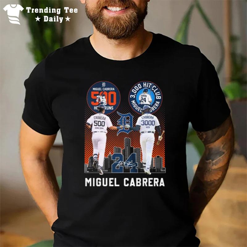 Miguel Cabrera 500 Home Runs Cabrera 3000 Hits Miguel Cabrera City Sign'tures T-Shirt