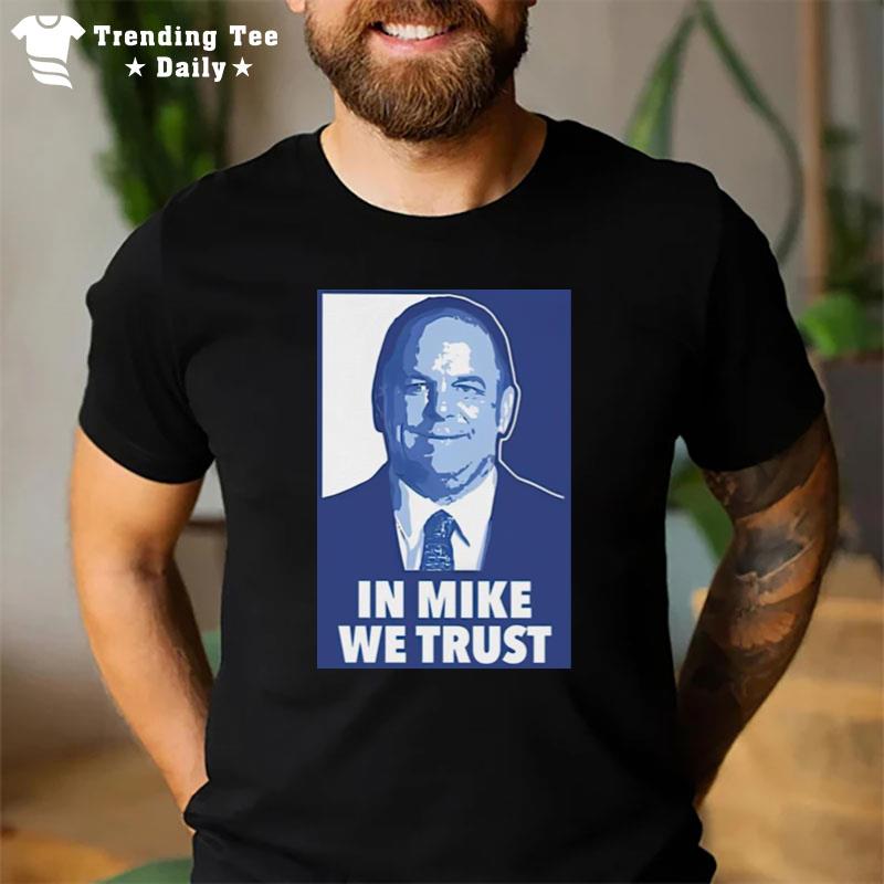 Mike Elko In Mike We Trus T-Shirt