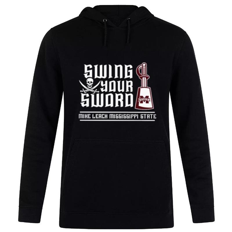 Mike Leach Swing Your Sword Mike Leach Mississippi State 2022 Hoodie