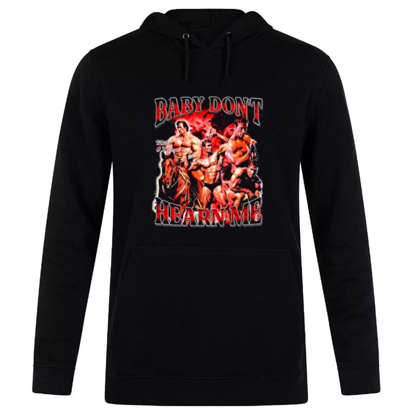 Mike O Hearn Baby Don't Hearn Me 2023 Hoodie