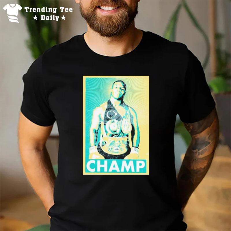 Mike Tyson Champ 2022 T-Shirt