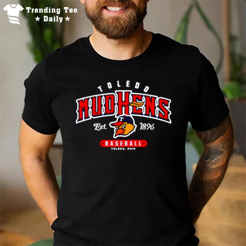 Milb Toledo Mud Hens Baseball Est 1896 T-Shirt