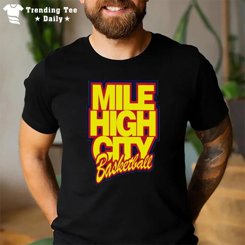 Mile High City Basketball T-Shirt