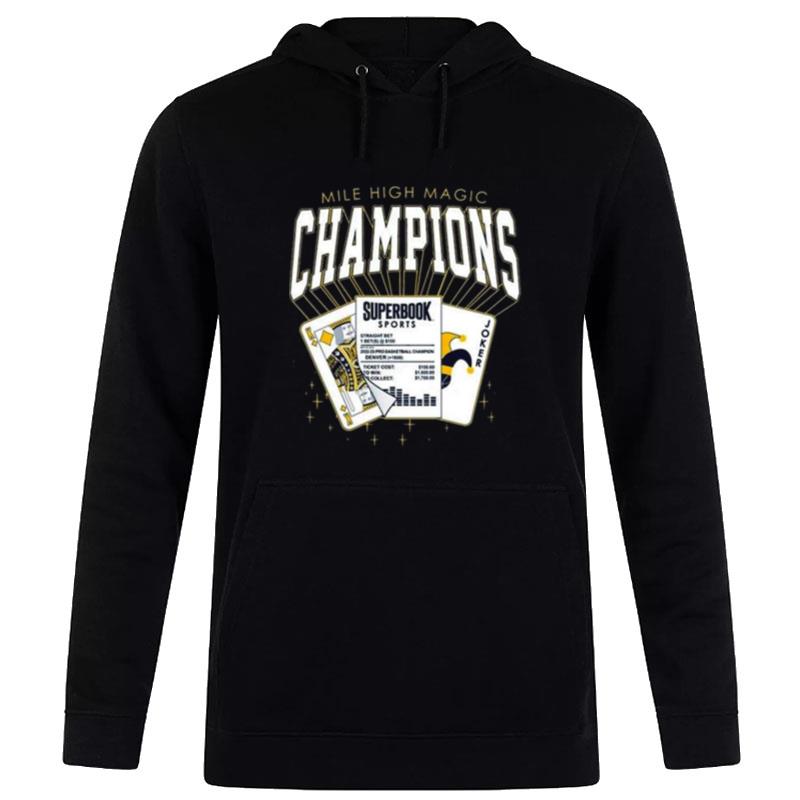 Mile High Magic Denver Nuggets Championship 2023 Hoodie