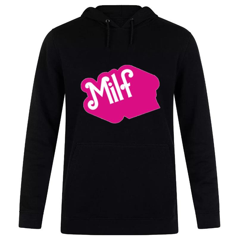 Milf Pink Barbie Movie 2023 Hoodie