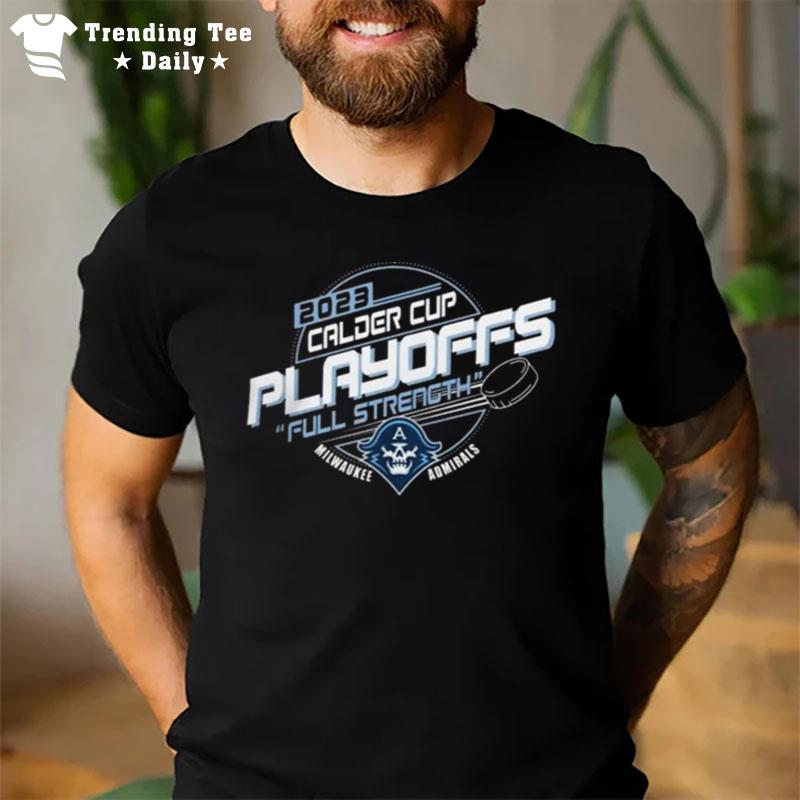 Milwaukee Admirals 2023 Calder Cup Playoffs T-Shirt