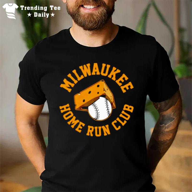 Milwaukee Home Run Club Extra Cheesy T-Shirt