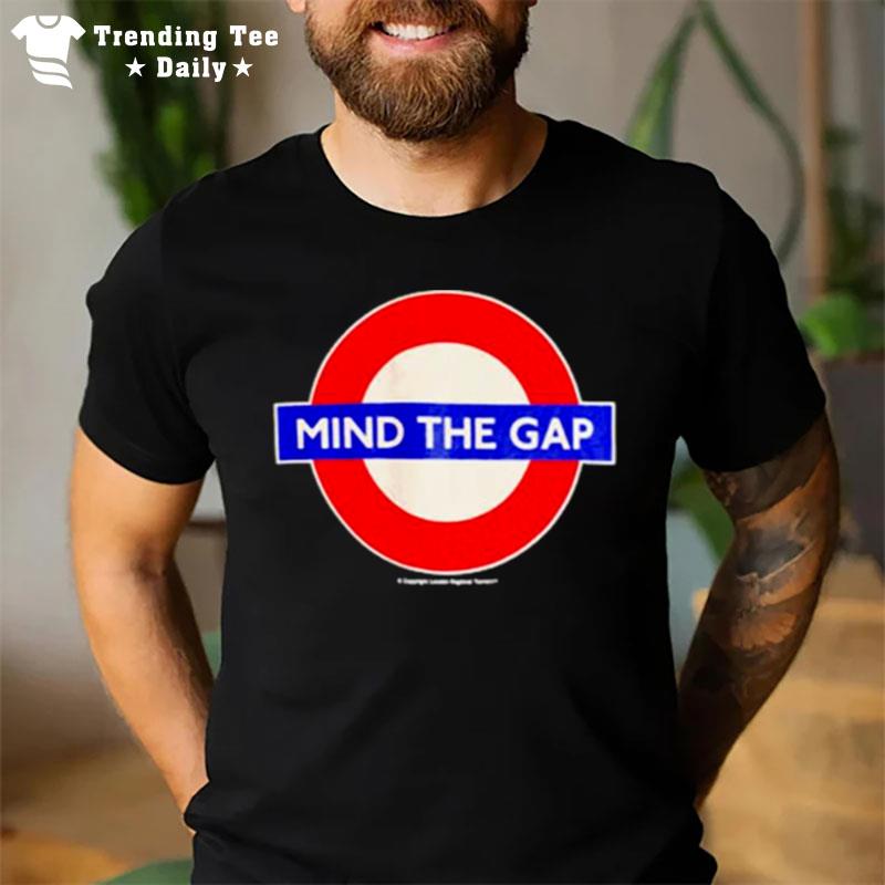 Mind The Gap T-Shirt