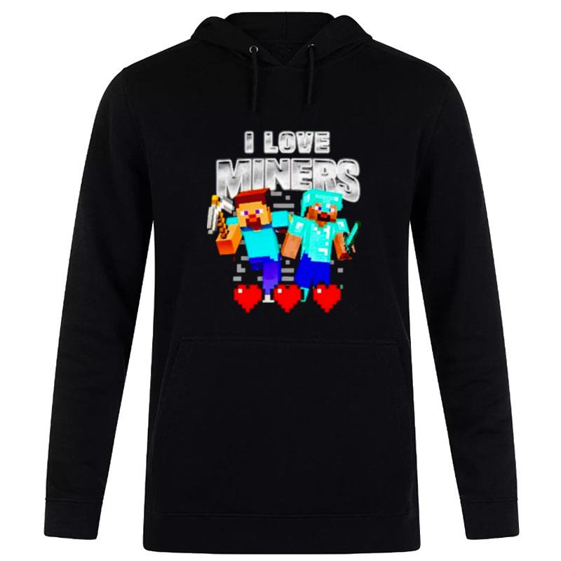 Minecraft I Love Miners Hoodie