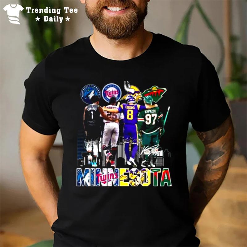 Minnesota Sport City Anthony Edwards Byron Buxton Kirk Cousins And Kirill Kaprizov Sign'tures T-Shirt