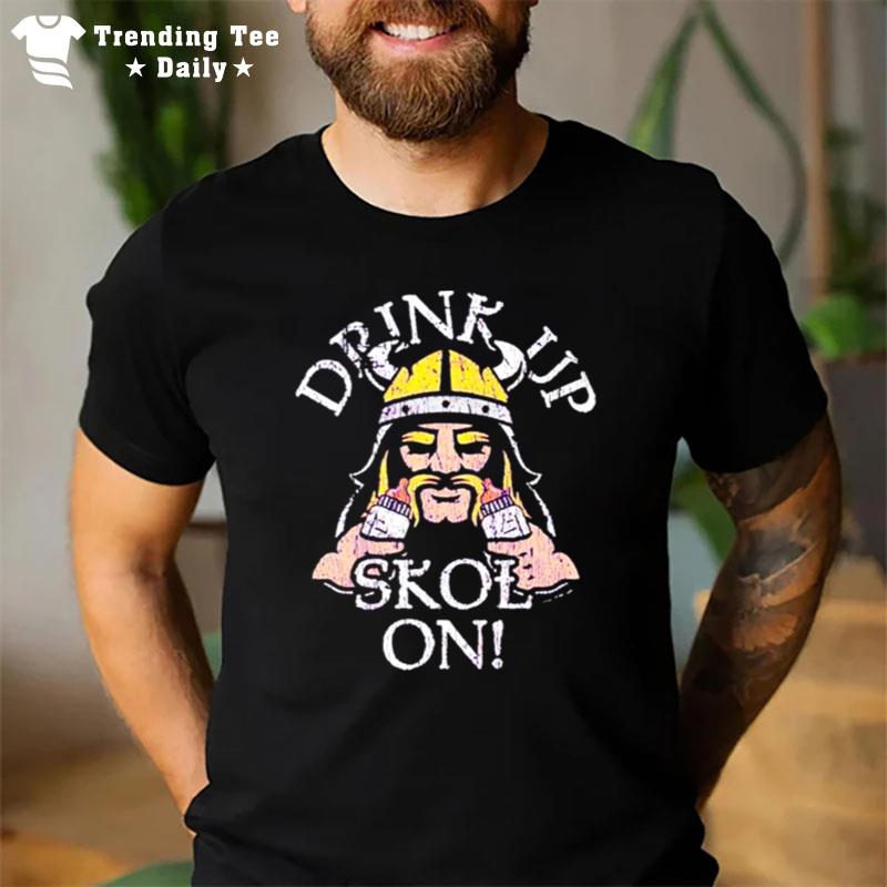 Minnesota Vikings Drink Up Skol On T-Shirt