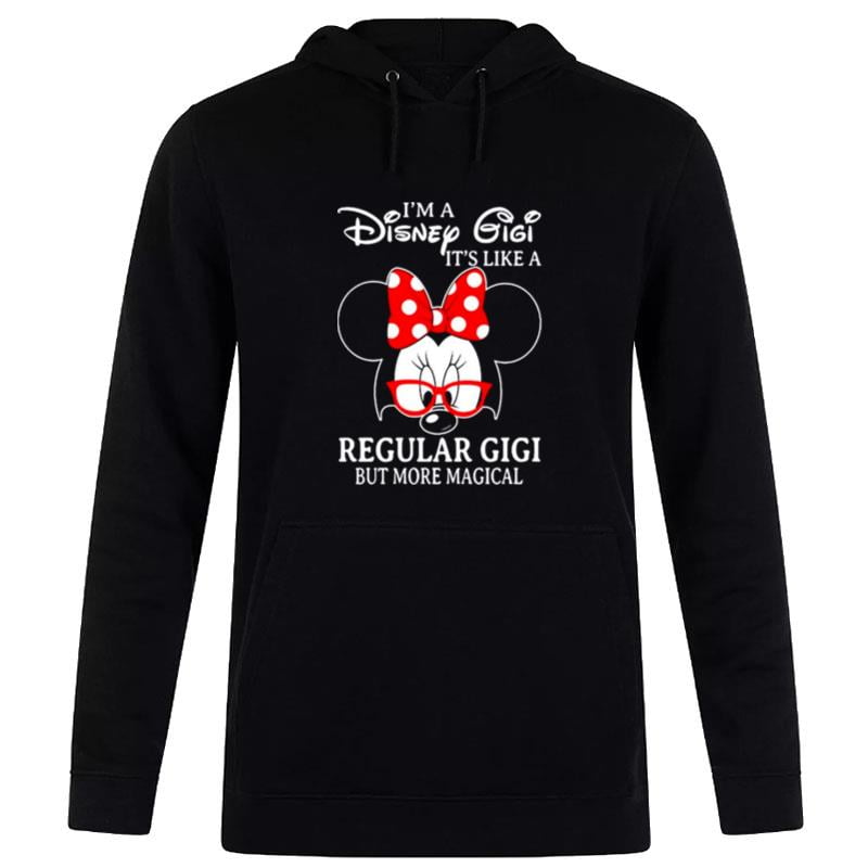 Minnie Mouse I'm A Disney Gigi It's Like A Regular Gigi But More Magical Hoodie