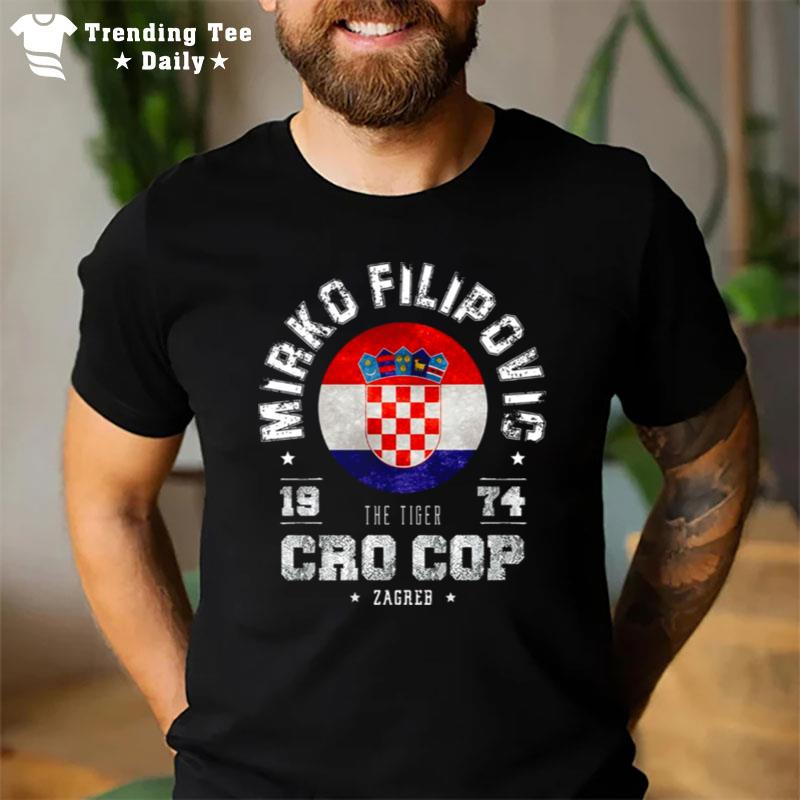 Mirko Cro Cop Filipovic Croatian Mma Kickboxing Champion T-Shirt