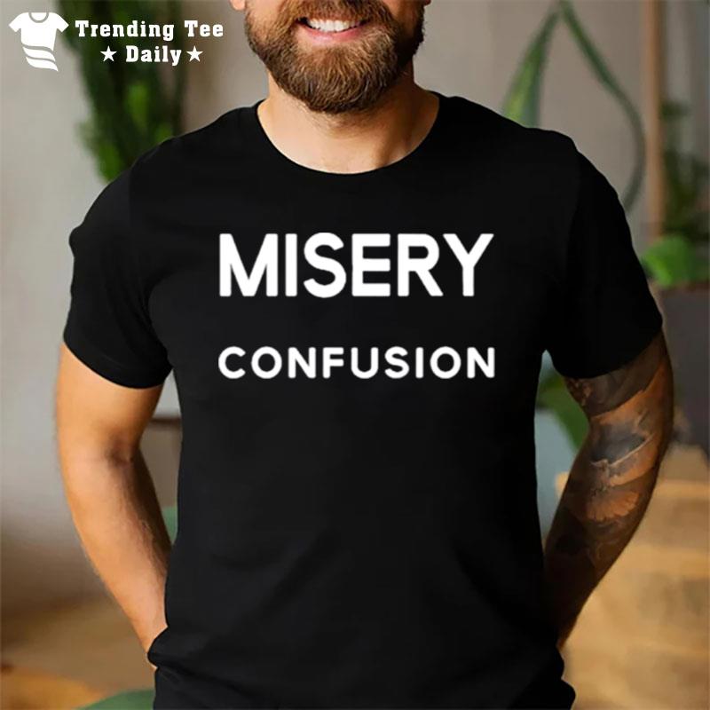 Misery Confusion Kiseijuu Sei No Kakuritsu T-Shirt