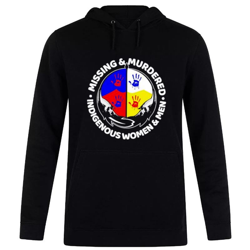 Missing And Murdered Indigenous Women And Men Hoodie