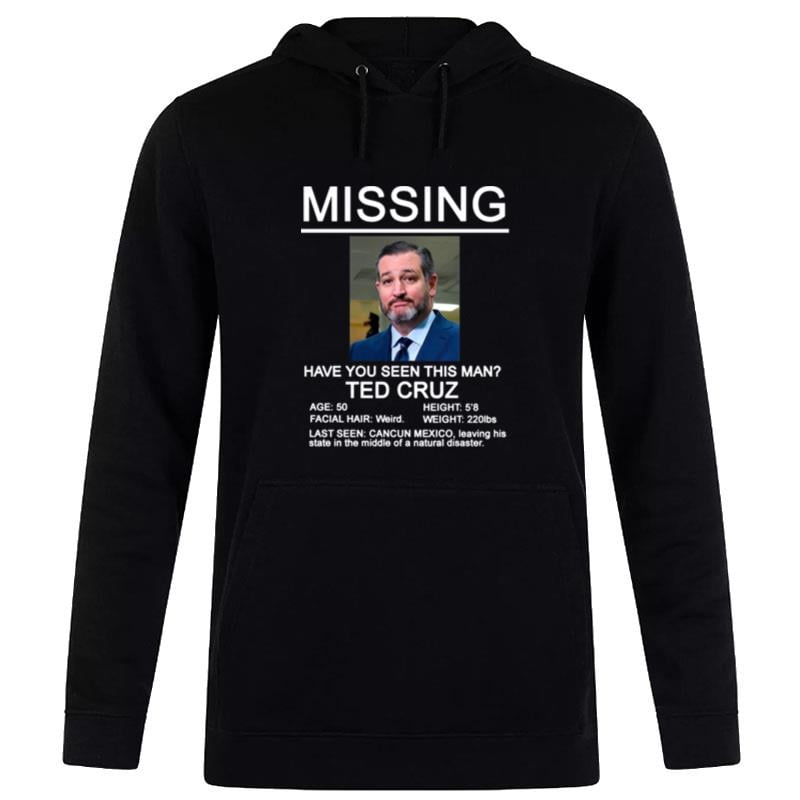 Missing Ted Cruz Hoodie