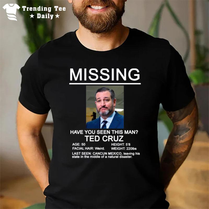 Missing Ted Cruz T-Shirt