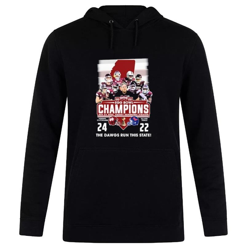 Mississippi State Bulldogs 2022 Egg Bowl Champions 24 22 The Dawgs Run'this State Hoodie